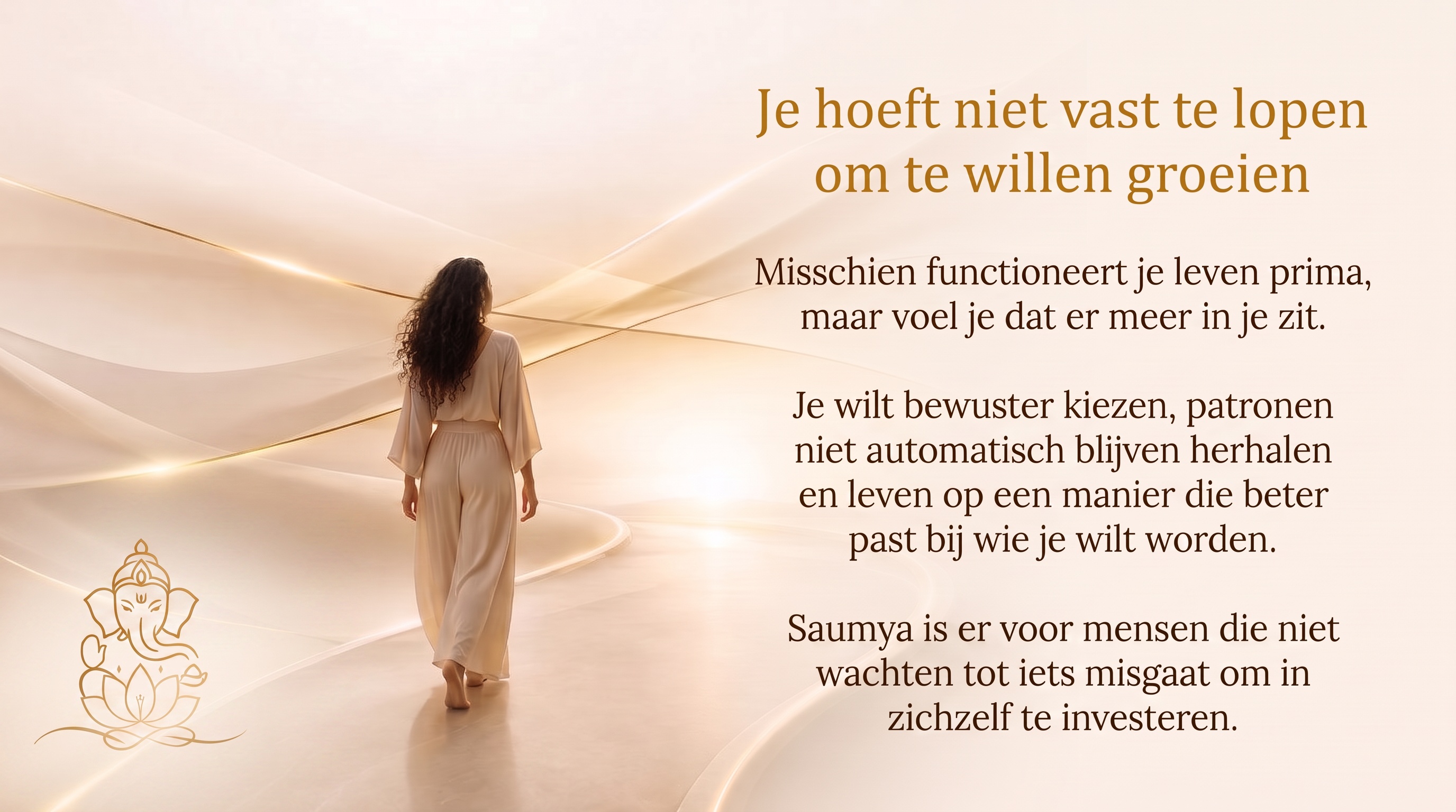 Je hoeft niet vast te lopen om te willen groeien